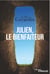 Julien, Le bienfaiteur