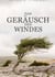 Das Geräusch des Windes - Hoffnungslos, unmenschlich  und ohne einen Ausweg