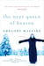The Next Queen of Heaven - A Novel