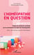 L'homéopathie en question - HOMEOCSS Projet de recherche sociétale sur la controverse au sujet de l'homéopathie - Enjeux, cadre théorique, approche méthodologique