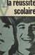 La réussite scolaire - Études et loisirs de 13 à 17 ans