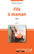 Fils à maman. Récit. Tome 3