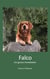 Falco - Ein ganzes Hundeleben