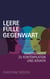 Leere Fülle Gegenwart - Anmerkungen zu Kontemplation und Advaita