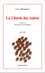 La liberté des autres - Tragi-comédie