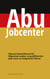 Abu Jobcenter - Warum Deutschkurse für Migranten weder zu qualifizierten Jobs noch zu Integration führen
