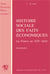 Histoire sociale des faits économiques - La France au xixesiècle