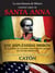 La otra historia de México. Antonio López de Santa Anna - Ese espléndido bribón
