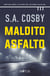 Maldito asfalto (versión latinoamericana) - Juró que sería la última vez, nada debía salir mal