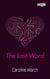 The Last Word - El mejor regalo para San Valentín, una novela de Harlequin