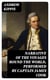 Narrative of the Voyages Round the World, Performed by Captain James Cook - With an Account of His Life During the Previous and Intervening Periods