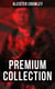 ALEISTER CROWLEY - Premium Collection - Thelma Texts, The Book of the Law, Mysticism & Magick, The Lesser Key of Solomon