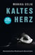 Kaltes Herz - Narzisstischen Missbrauch überwinden