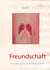 Freundschaft - In guten und in schechten Zeiten?