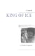 King of Ice - A Poetic Legend