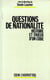 Questions de nationalité - Histoire et enjeux d'un code
