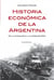 Historia económica de la Argentina - De la conquista a la crisis de 1930