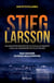Stieg Larsson - Os Arquivos Secretos