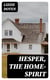 Hesper, the Home-Spirit - A simple story of household labor and love