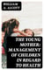 The Young Mother: Management of Children in Regard to Health