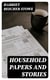 Household Papers and Stories
