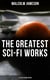 The Greatest Sci-Fi Works of Malcolm Jameson – 17 Titles in One Edition - Captain Bullard Stories, The Sorcerer's Apprentice, Wreckers of the Star Patrol, Atom Bomb…