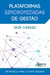 Plataformas sincronizadas de gestão - um modelo para a complexidade