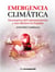 Emergencia climática - Escenarios del calentamiento y sus efectos en España