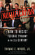 Nullification - How to Resist Federal Tyranny in the 21st Century