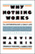 Why Nothing Works - The Anthropology of Daily Life
