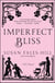 Imperfect Bliss - A Novel