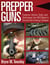 Prepper Guns - Firearms, Ammo, Tools, and Techniques You Will Need to Survive the Coming Collapse
