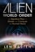 Alien World Order - The Reptilian Plan to Divide and Conquer the Human Race