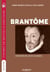 Brantôme, honneur aux dames