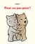 Peur ou pas peur ?