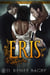 Eris (Eternal Truths, Book 1) - Eternal Truths, #1