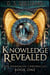 Knowledge Revealed - The Nememiah Chronicles, #1