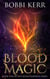 Blood Magic - Realm Wardens Series, #1