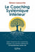 Le Coaching Systémique Intérieur ©
