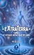 « Extraterra » - Tome 1 - Le voyage initiatique