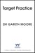 Target Practice - 100 Darts Puzzles to Solve and Bullseyes to Hit - the ultimate darts gift packed with brand-new puzzles,