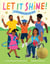 Let It Shine! - A Celebration of You