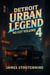 Detroit Urban Legends No Cut volume 4 - Detroit Urban Legends