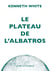 Le Plateau de l'albatros - Introduction à la géopoétique