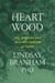 Heartwood - The Wisdom and Healing Kinship of Trees