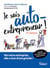 Je suis auto-entrepreneur ! - Ma micro-entreprise, elle a tout d'une grande