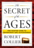 The Secret of the Ages - The Master Code to Abundance and Achievement