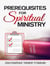 Prerequisites For Spiritual Ministry - Leading God's people, #16