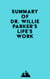 Summary of Dr. Willie Parker's Life's Work
