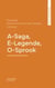 A-Saga, E-Legende, O-Sprook